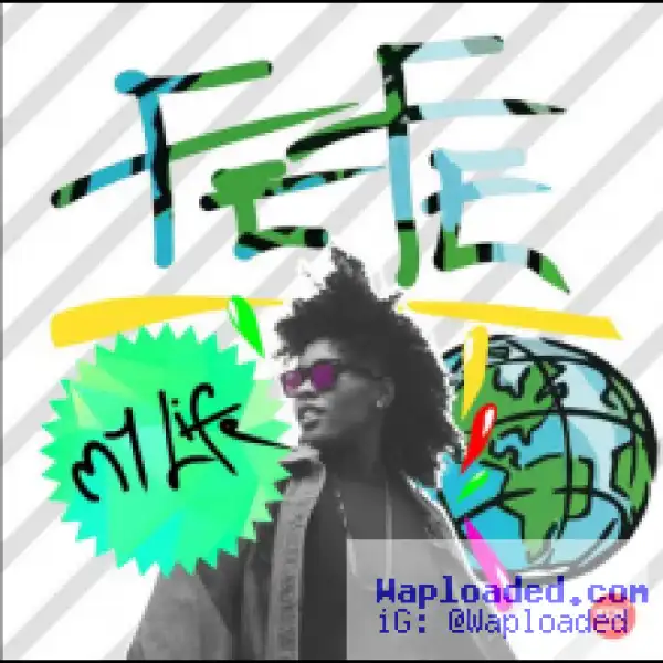 Fefe - My Life